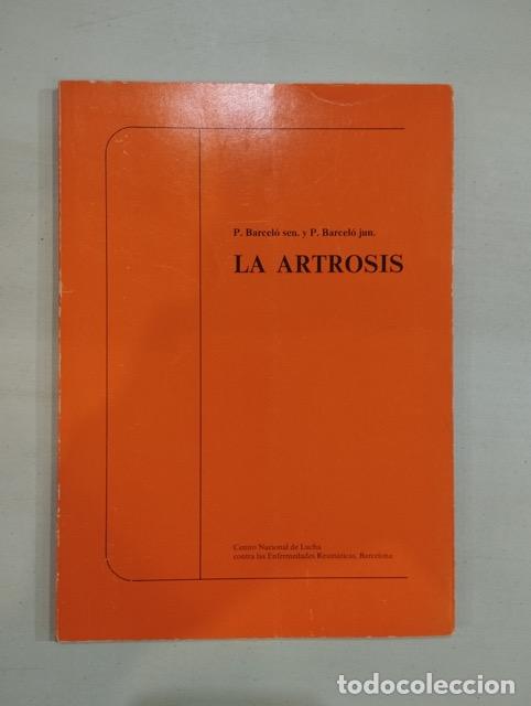 Libros: P. Barcel&oacute; - La artrosis - Foto 1
