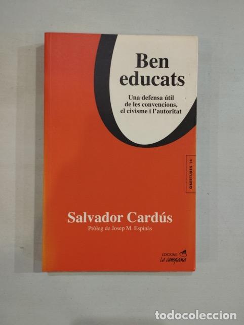 Libros: Salvador Card&uacute;s - Ben educats - Foto 1