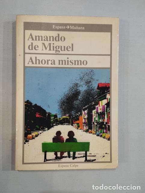 Libros: Amando de Miguel - Ahora mismo - Foto 1