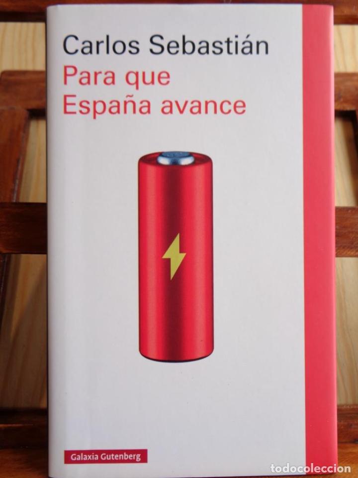 Libros: PARA QUE ESPA&Ntilde;A AVANCE - CARLOS SEBASTI&Aacute;N - Foto 1