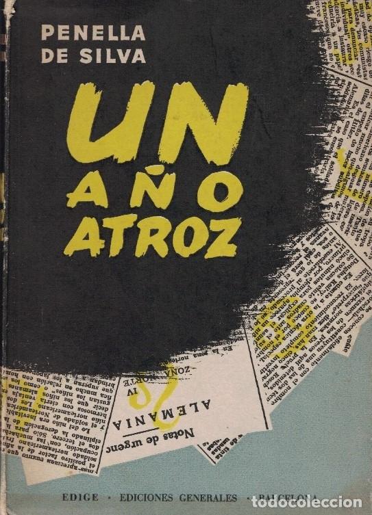 Libros: UN A&Ntilde;O ATROZ. - Silva. Penella de, - Foto 1