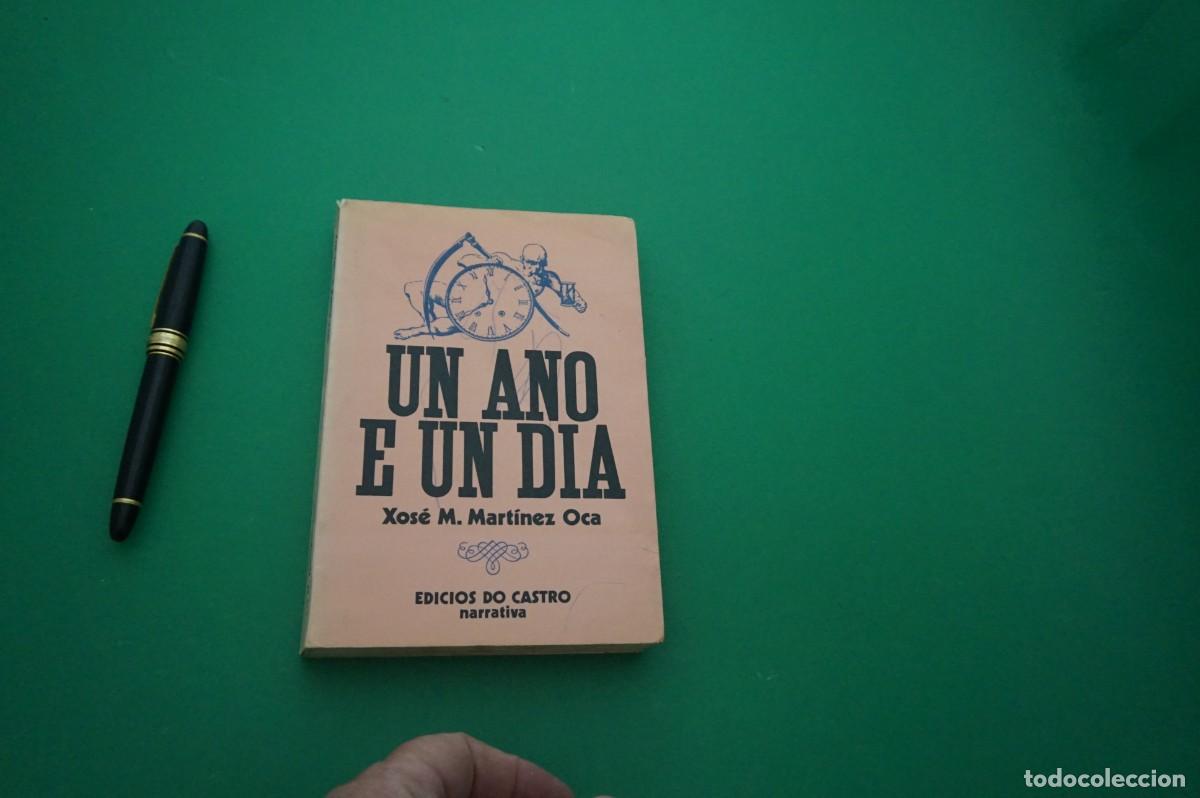 Libros: AMF-29C/ UN ANO E UN DIA - XOSE MANUEL MARTINEZ OCA / EDICIOS DO CASTRO - Foto 1