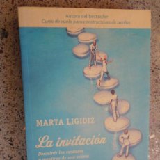 Libros: LA INVITACIÓN - MARTA LIGIOIZ - DESCUBRIR LAS VERDADES Y MENTIRAS DE UNO MISMO -INTEGRAL 1ª ED. 2009
