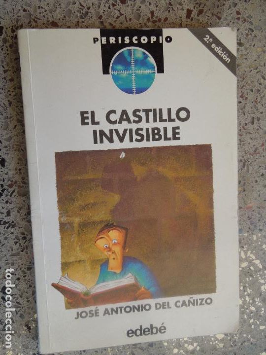 Libros: EL CASTILLO INVISIBLE - JOS&Eacute; ANTONIO DEL CA&Ntilde;IZO - EDEB&Eacute; 1996. - Foto 1