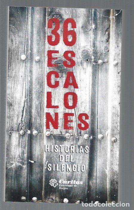 Libros: 36 ESCALONES. HISTORIAS DEL SILENCIO - VARIOS - Foto 1
