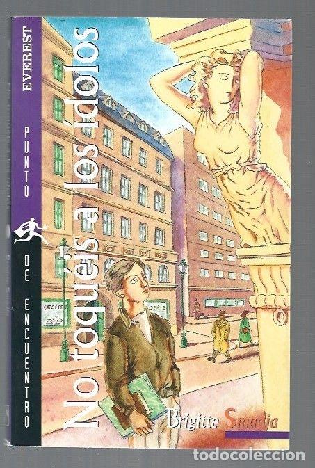 Libros: NO TOQUEIS A LOS IDOLOS - SMADJA, BRIGITTE - Foto 1