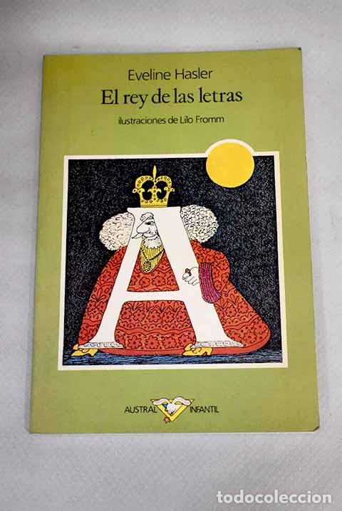 Libros: El rey de las letras.- Hasler, Eveline - Foto 1