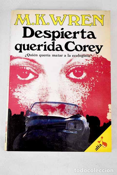 Libros: Despierta, querida Corey.- Wren, M. K. - Foto 1