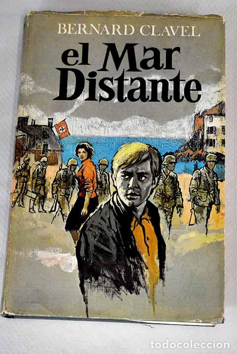 Libros: El mar distante: (La gran paciencia II).- Clavel, Bernard - Foto 1