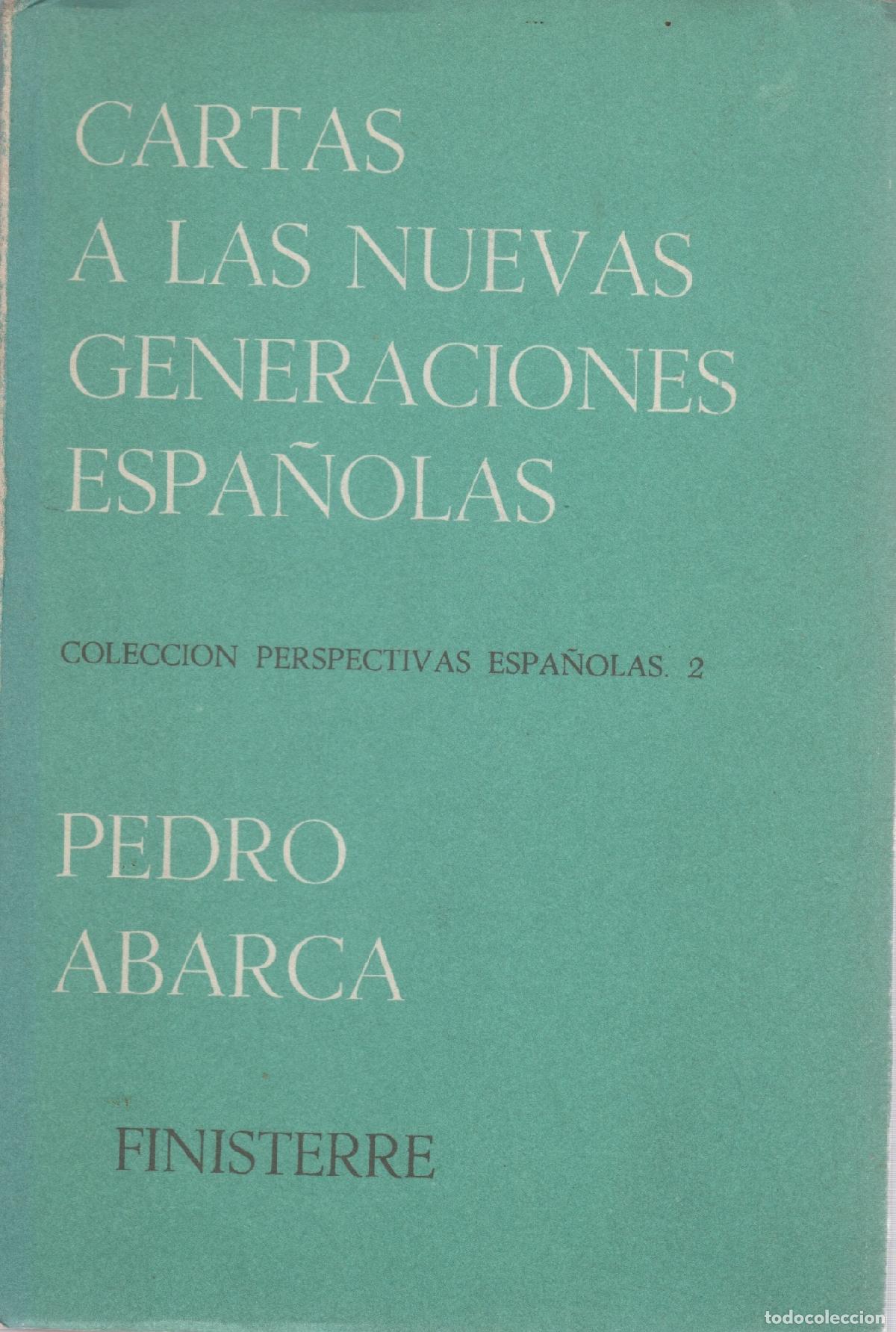 Libros: Cartas a las nuevas generaciones espa&ntilde;olas - Abarca, Pedro - Foto 1
