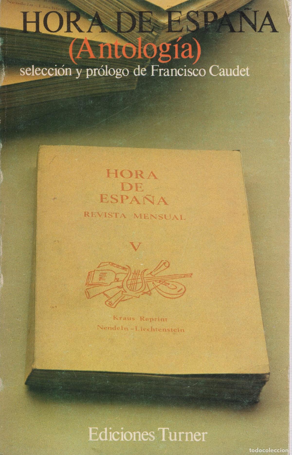Libros: Hora de Espa&ntilde;a. Antolog&iacute;a - Caudet Yarza, Francisco - Foto 1