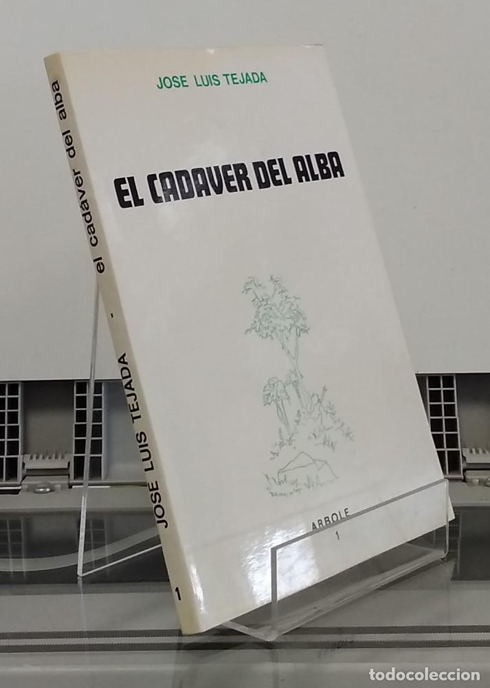 Libros: El cad&aacute;ver del alba - Jos&eacute; Luis Tejada - Foto 1