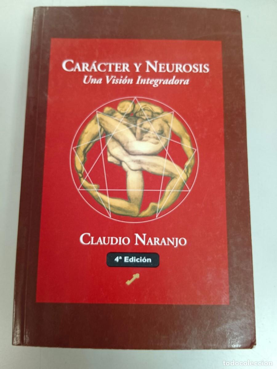Libros: CARACTER Y EUROSIS. UNA VISION INTEGRADA - Claudio Naranjo - Foto 1