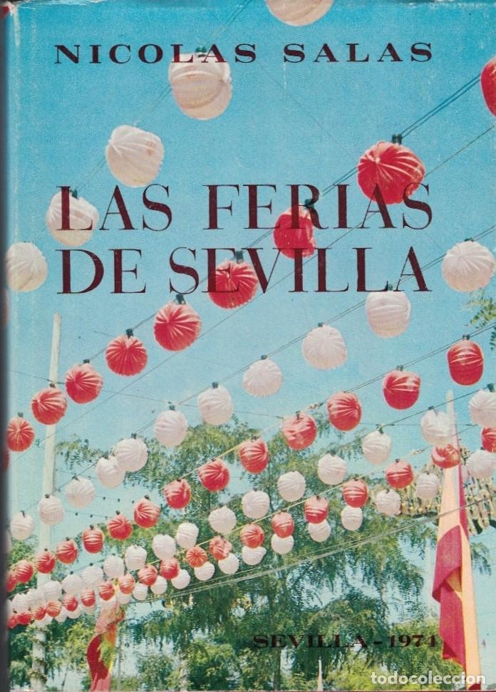 Libros: LAS FERIAS DE SEVILLA. - Salas. Nicol&aacute;s, - Foto 1