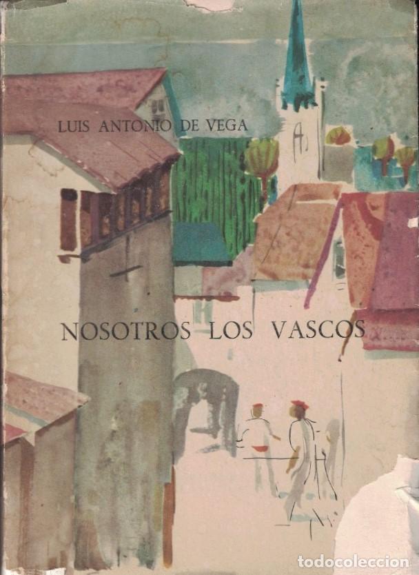 Libros: NOSOTROS LOS VASCOS. - Vega. Luis Antonio de, - Foto 1