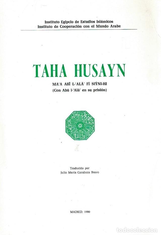 Libri di seconda mano: MA&rsquo;A ABI L&rsquo;AL&Auml;&rsquo; F&Iuml; SIYNI-HI (Con Ab&uacute; L-Al&auml; en su prisi&oacute;n) - Husayn. Taha,
