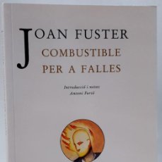 Libros: COMBUSTIBLE PER A FALLES -´JOAN FUSTER