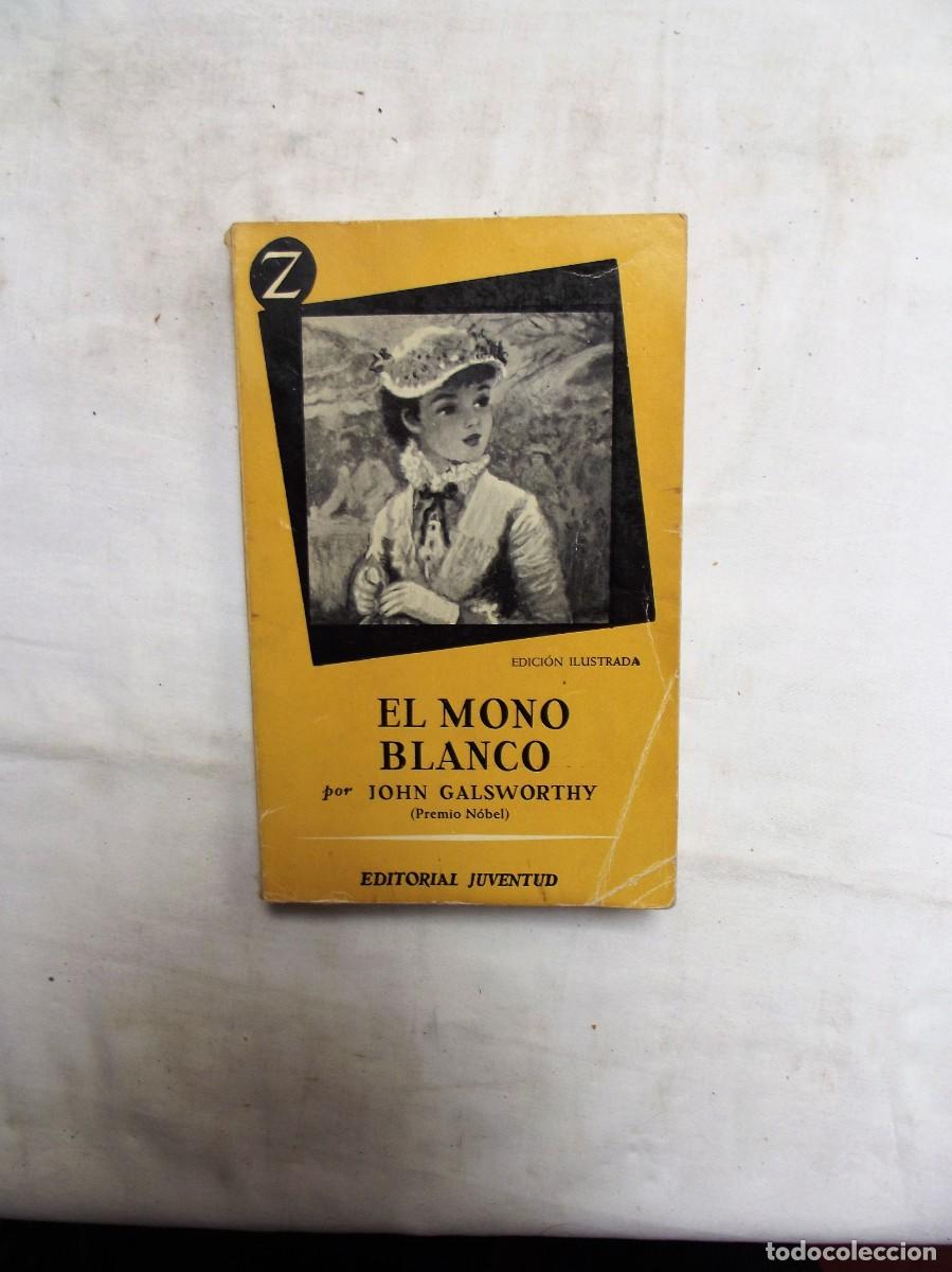 Libros: EL MONO BLANCO DE JOHN GALSWORTHY - Foto 1