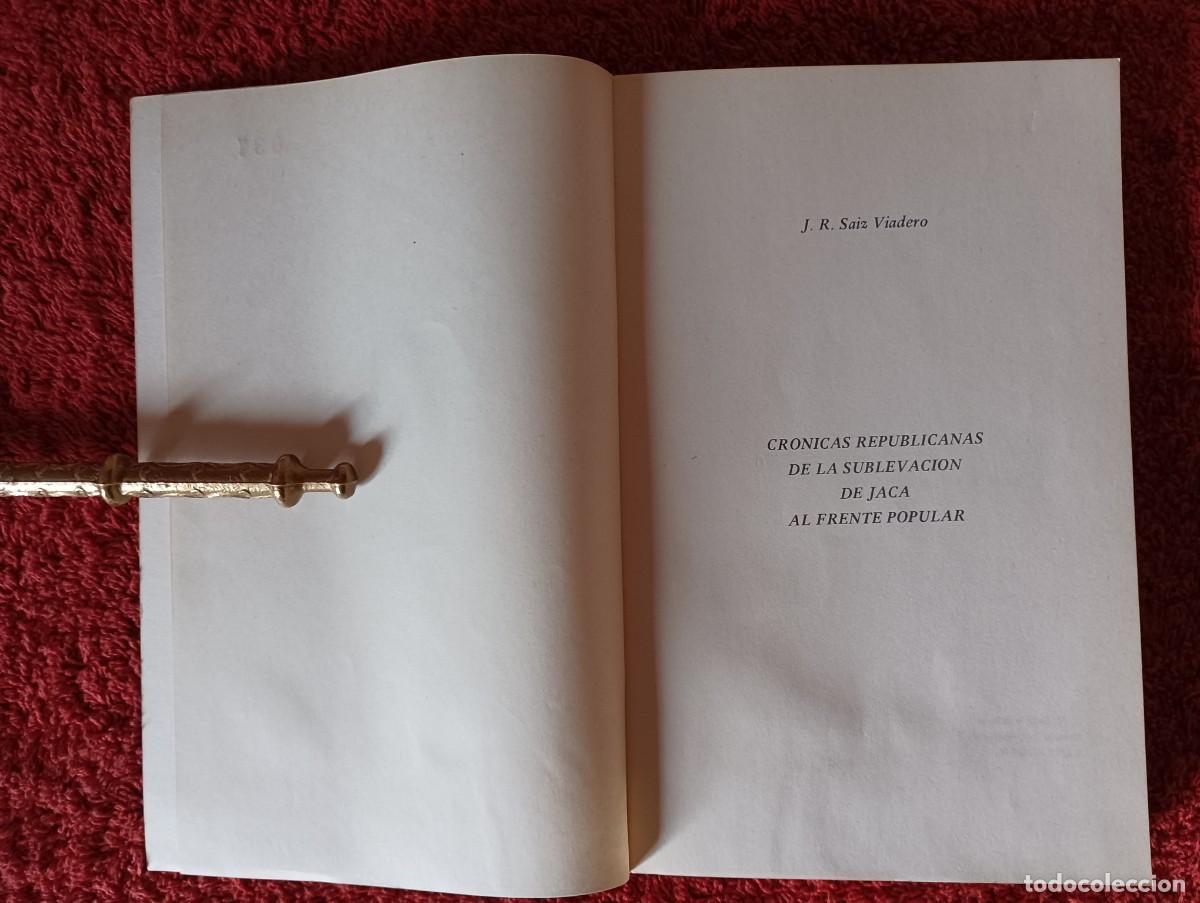 Libros: CRONICAS REPUBLICANAS - J.R.SAIZ VIADERO - Foto 3