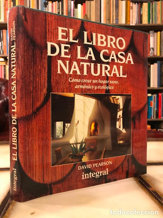 Libros: El libro de la casa natural. David Pearson. Integral. - Foto 1