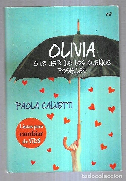 Libros: OLIVIA O LA LISTA DE LOS SUE&Ntilde;OS POSIBLES - CALVETTI, PAOLA - Foto 1