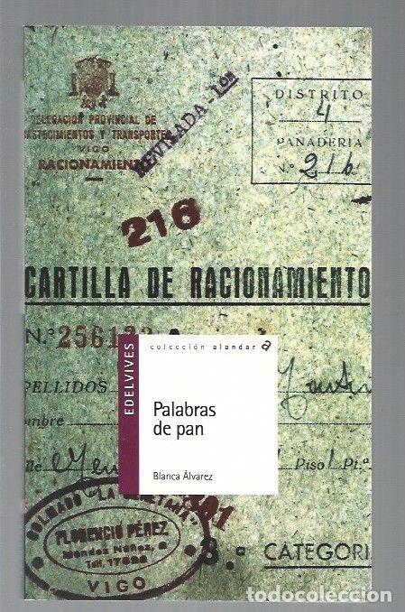 Libros: PALABRAS DE PAN - ALVAREZ, BLANCA - Foto 1