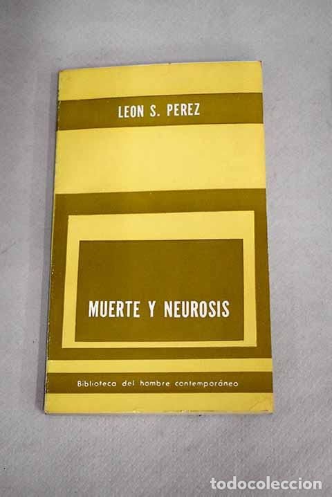 Libros: Muerte y neurosis: P&eacute;rez, Le&oacute;n.- P&eacute;rez, Le&oacute;n - Foto 1
