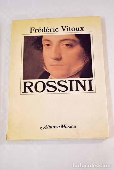 Libros: Rossini: Vitoux, Fr&eacute;d&eacute;ric.- Vitoux, Fr&eacute;d&eacute;ric - Foto 1