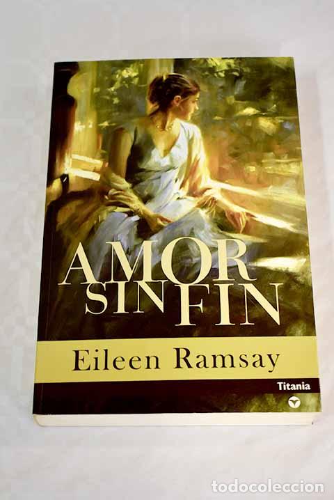 Libros: Amor sin fin: Ramsay, Eileen.- Ramsay, Eileen - Foto 1