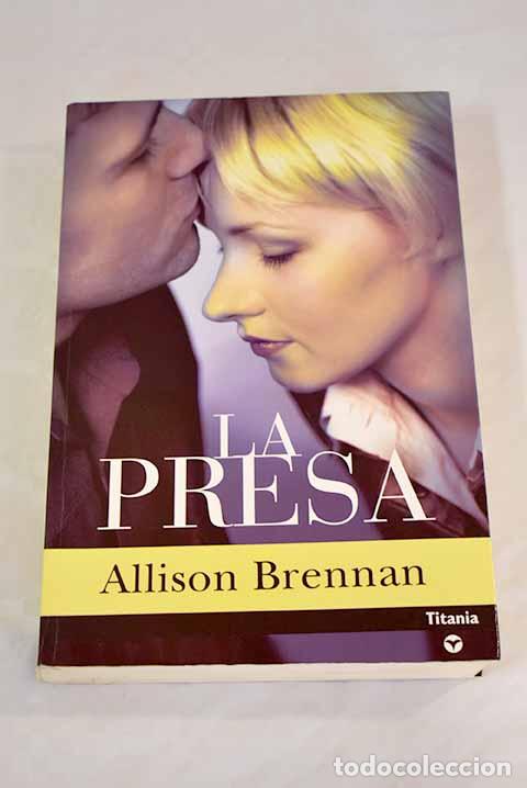 Libros: La presa: Brennan, Allison.- Brennan, Allison - Foto 1