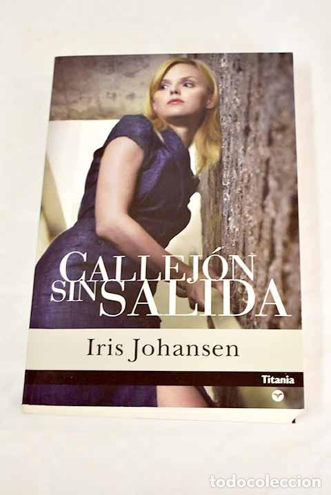 Libros: Callej&oacute;n sin salida: Johansen, Iris.- Johansen, Iris - Foto 1