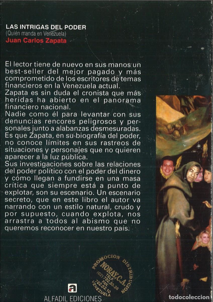 Libros: LAS INTRIGAS DEL PODER. (QUIEN MANDA EN VENEZUELA). Juan Carlos Zapata - Foto 2