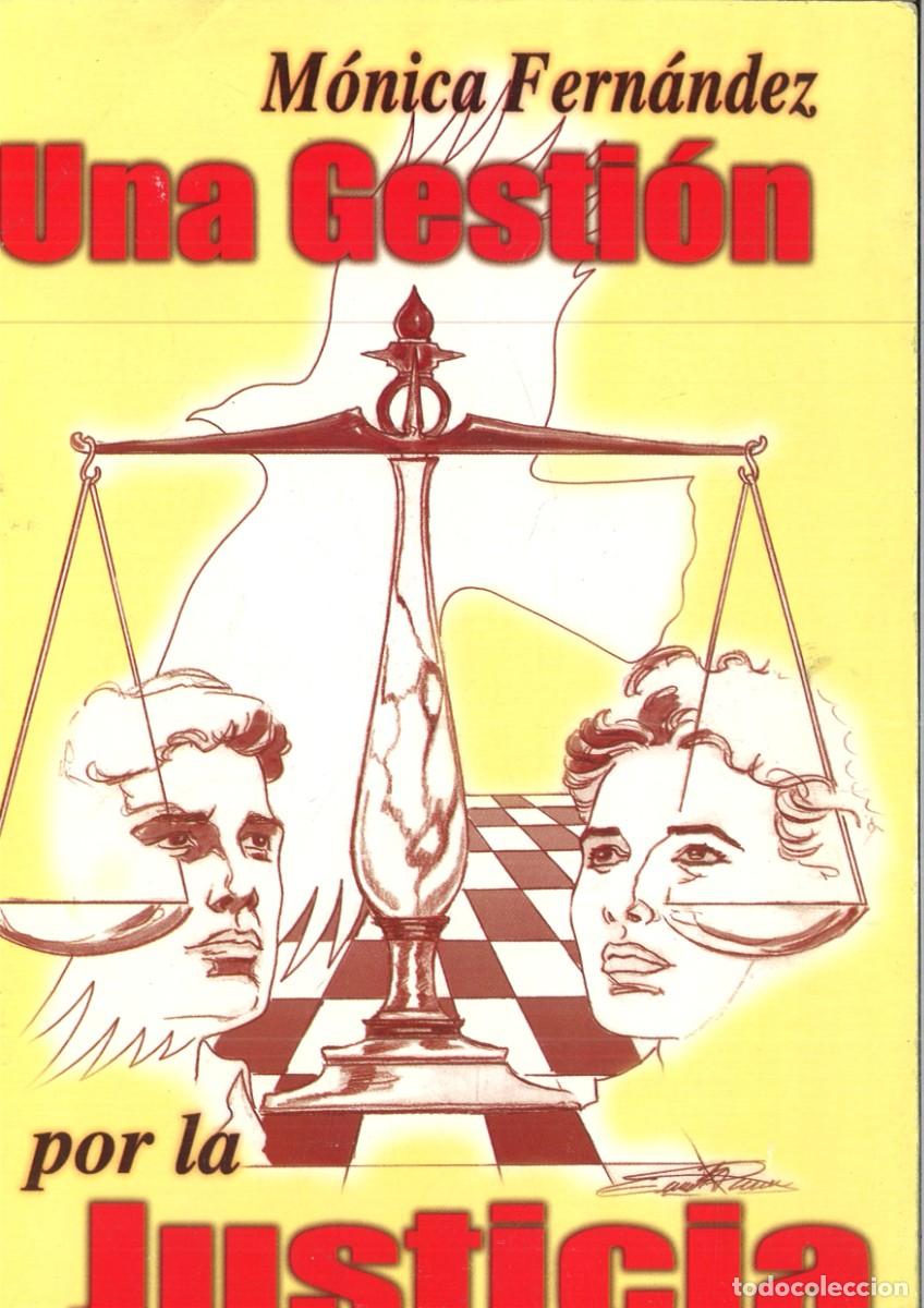 Livres: UNA GESTION POR LA JUSTICIA. M&oacute;nica Fern&aacute;ndez