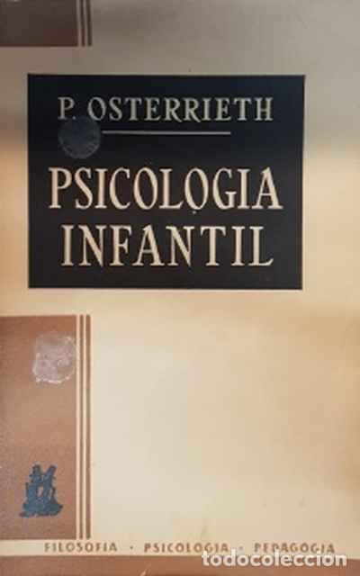 Libros: Psicolog&iacute;a infantil - P. Osterrieth - Foto 1