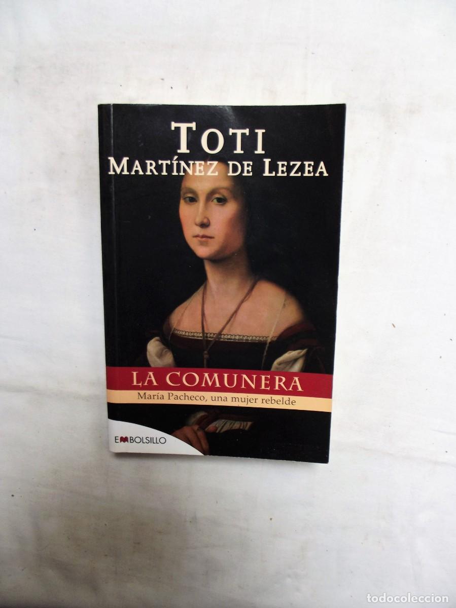 Libros: LA COMUNERA POR TOTI MARTINEZ DE LEZEA - Foto 1