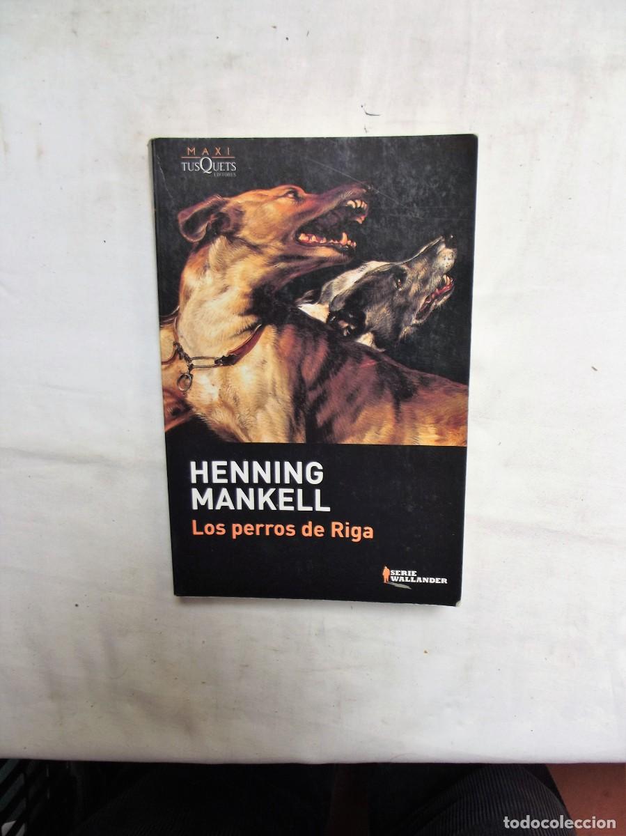 Libros: LOS PERROS DE RIGA POR HENNING MANKELL - Foto 1
