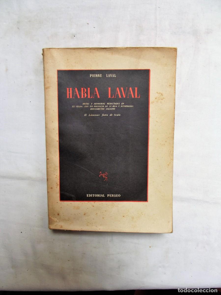 Libros: HABLA LAVAL POR PIERRE LAVAL - Foto 1