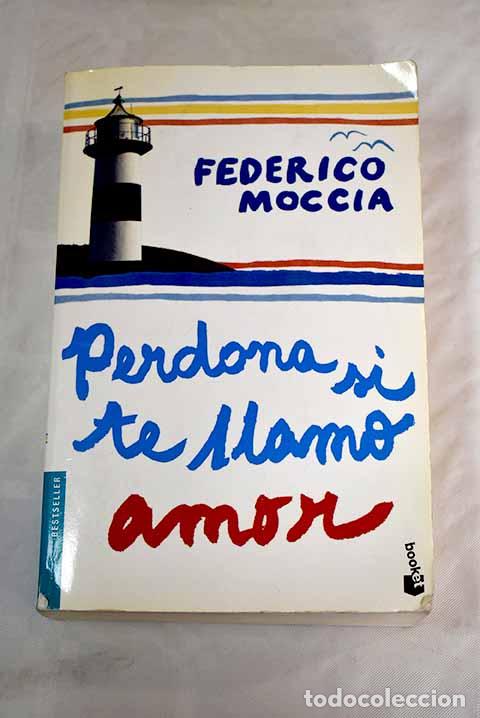 Libros: Perdona si te llamo amor.- Moccia, Federico - Foto 1