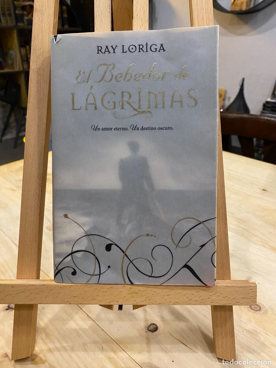 Libros: EL BEBEDOR DE L&Aacute;GRIMAS- RAY LORIGA- ALFAGUARA - Foto 1