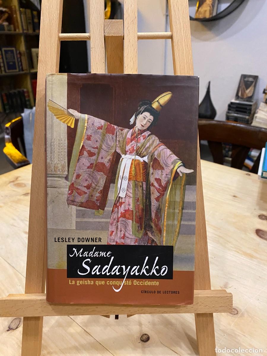 Libros: LESLEY DOWNER - MADAME SADAYAKKO, LA GEISHA QUE CONQUIST&Oacute; OCCIDENTE - Foto 1