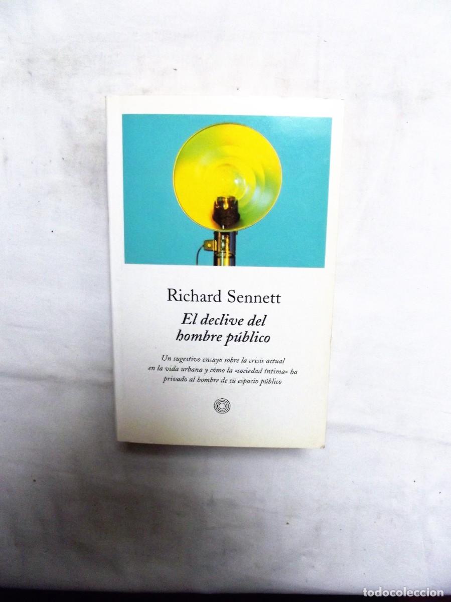 Libros: EL DECLIVE DEL HOMBRE PUBLICO POR RICHARD SENNETT - Foto 1