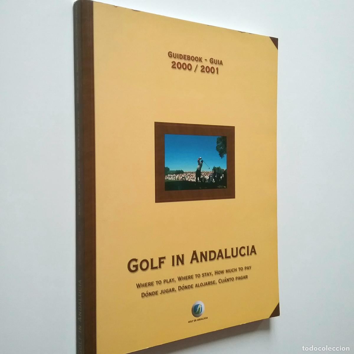 Golf in Andalucia 2000 / 2001 (Edici&oacute;n espa&ntilde;ol-ingl&eacute;s)