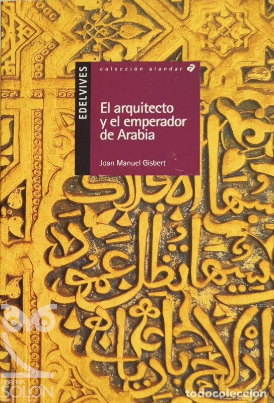 Libros: El arquitecto y el emperador de Arabia - Joan Manuel Gisbest - Foto 1