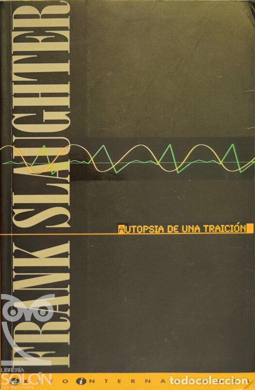 Libros: Autopsia de una traici&oacute;n - Frank Slaughter - Foto 1