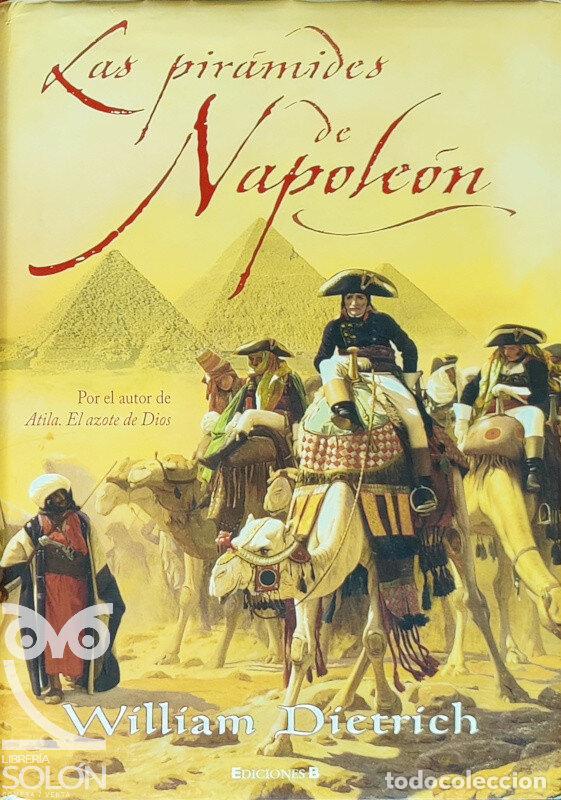 Libros: Las pir&aacute;mides de Napole&oacute;n - William Dietrich - Foto 1