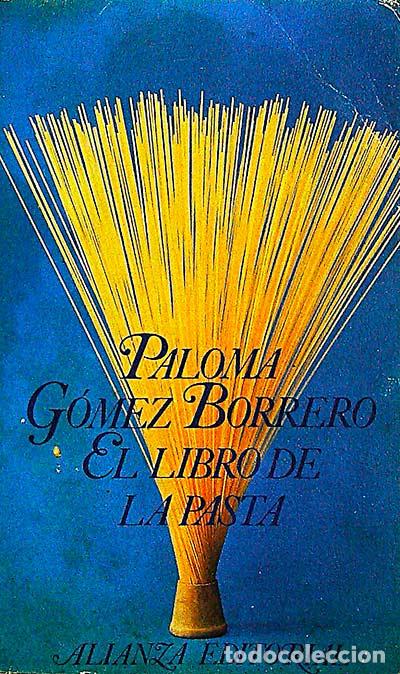 Libros: El libro de la pasta - Paloma G&oacute;mez Borrero - Foto 1