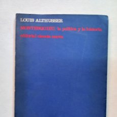 Libros: LOUIS ALTHUSSER - MONTESQUIEU, LA POLÍTICA Y LA HISTORIA
