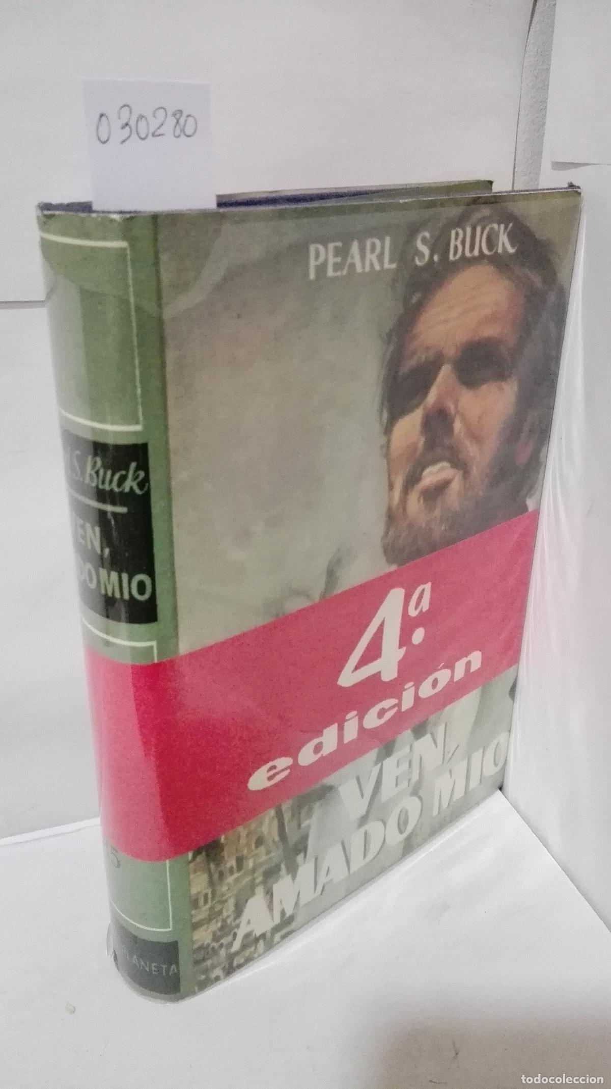 Libros: VEN AMADO MIO - Buck, Pearl S. - Foto 1