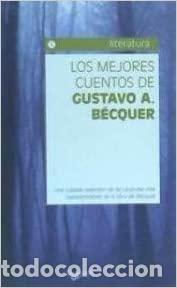 Libros: LOS MEJORES CUENTOS DE GUSTAVO ADOLFO BECQUER - Foto 1