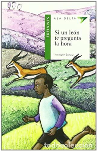 Libros: Si un le&oacute;n te pregunta la hora: 38 - Schulz, Hermann - Foto 1